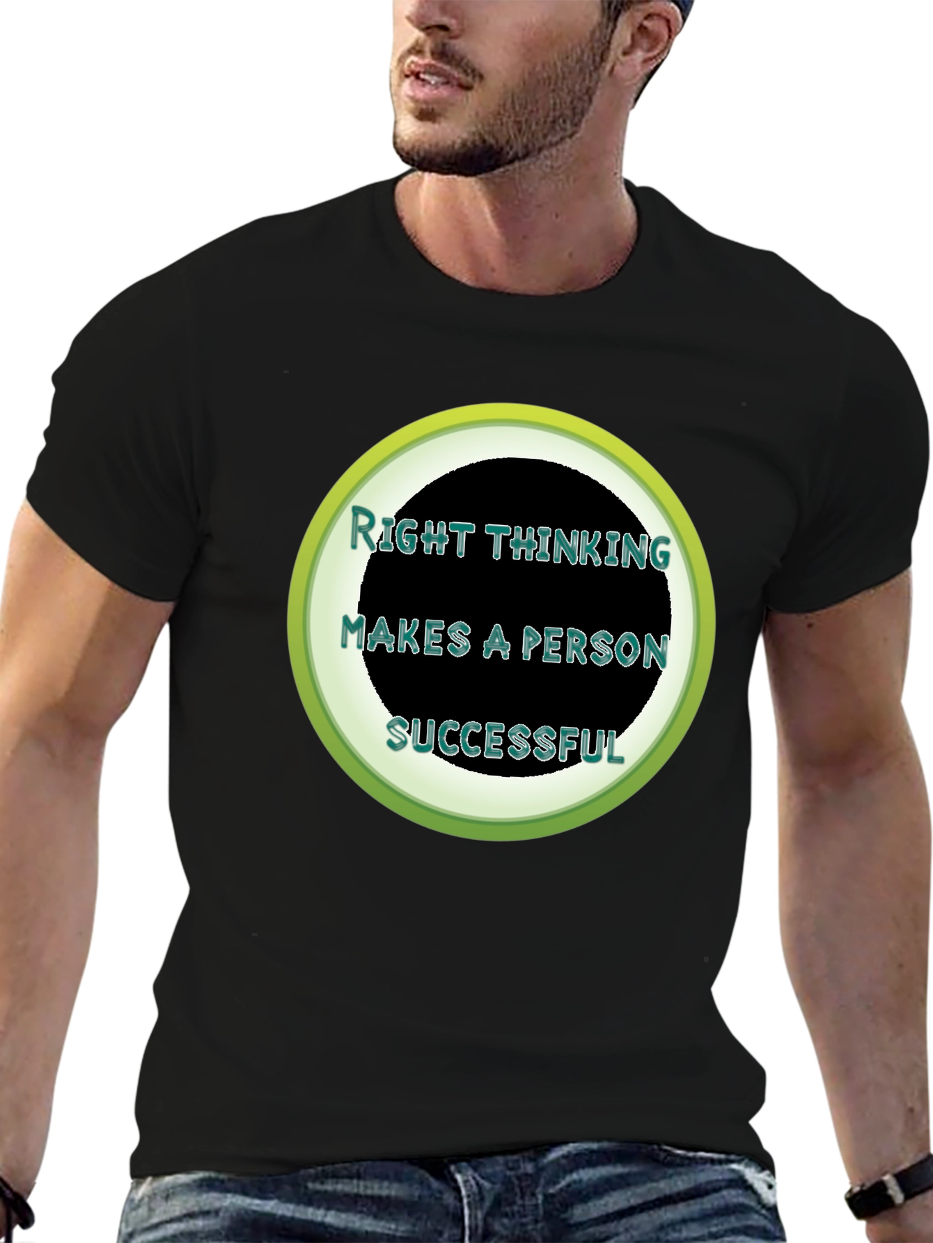 Right Thinking Makes A Person Successful T-Shirt