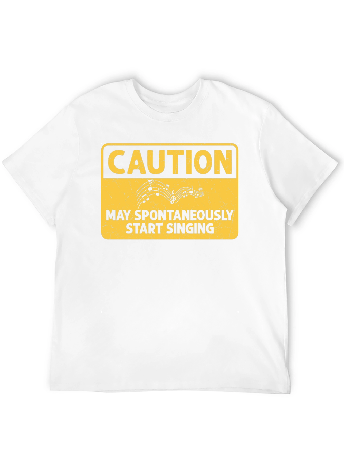 Caution May Spontaneously Start Singing T-Shirt