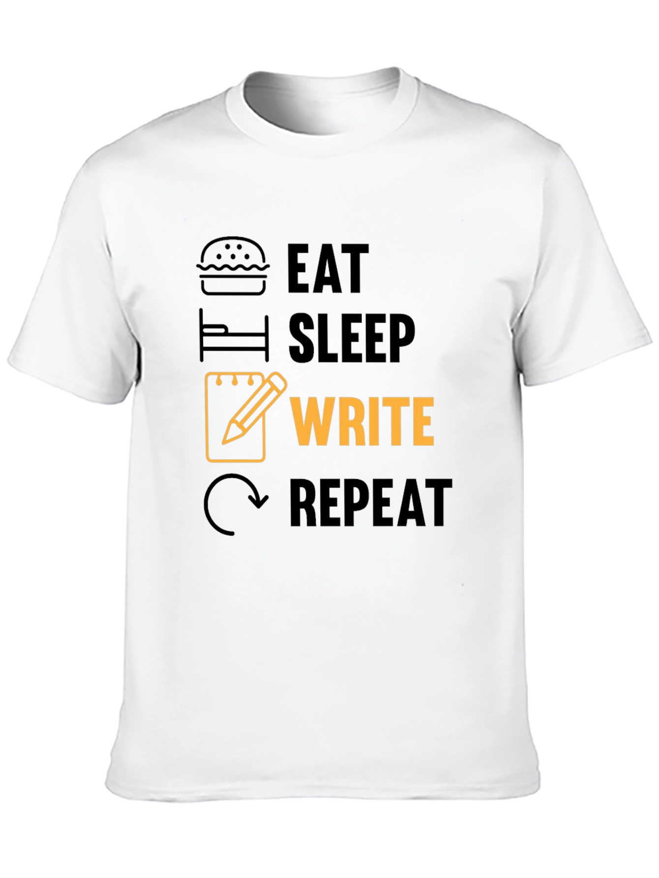 Eat Sleep Write Repeat Novelty T-Shirt