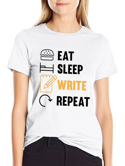 Eat Sleep Write Repeat Novelty T-Shirt