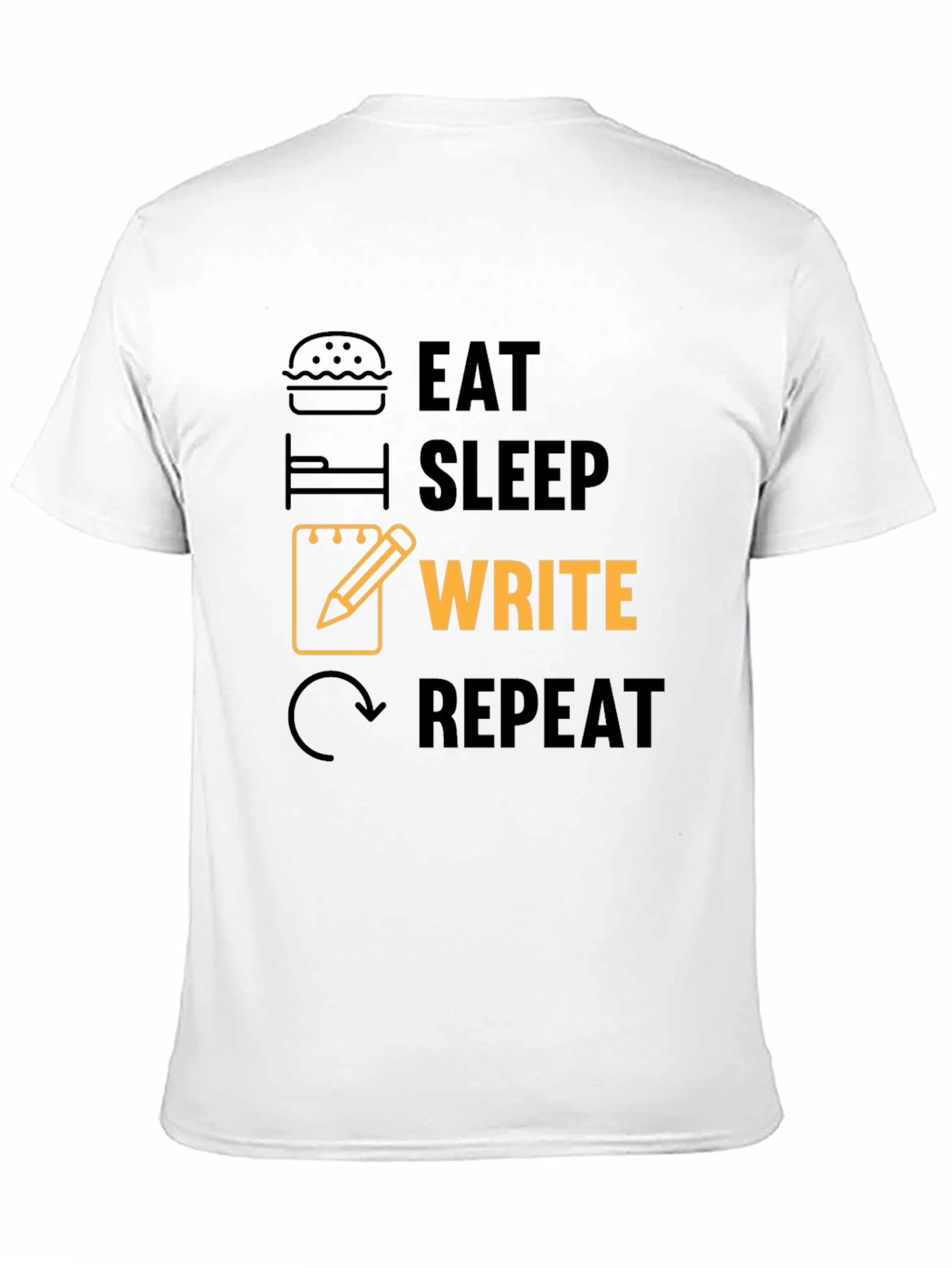 Eat Sleep Write Repeat Novelty T-Shirt