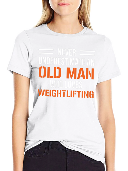 Funny Old Man Weightlifting Graphic T-Shirt