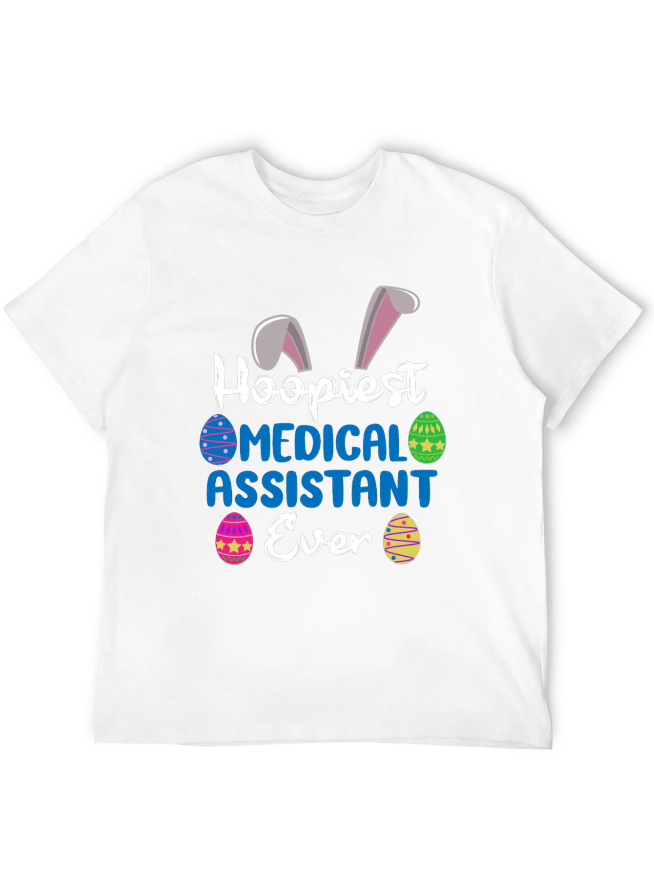 Hoopiest Medical Assistant Ever Easter T-Shirt