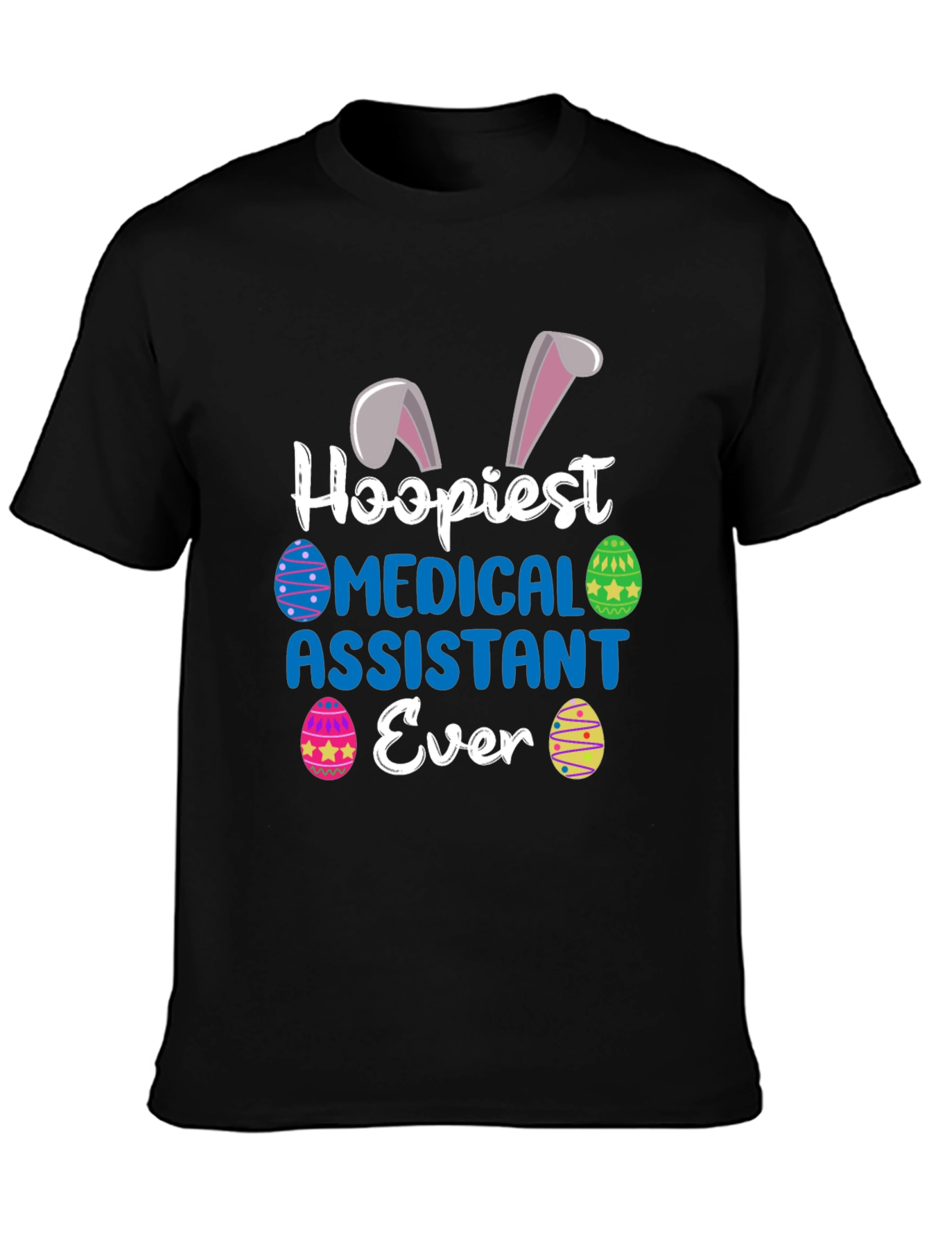 Hoopiest Medical Assistant Ever Easter T-Shirt