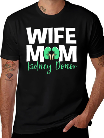 Wife Mom Kidney Donor T-Shirt Organ Donation