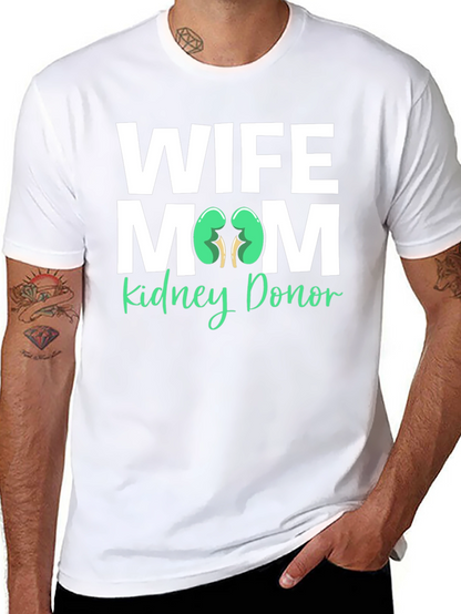 Wife Mom Kidney Donor T-Shirt Organ Donation