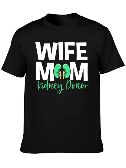 Wife Mom Kidney Donor T-Shirt Organ Donation