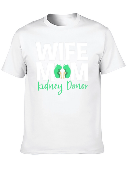 Wife Mom Kidney Donor T-Shirt Organ Donation
