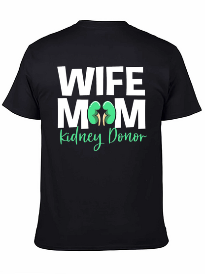 Wife Mom Kidney Donor T-Shirt Organ Donation