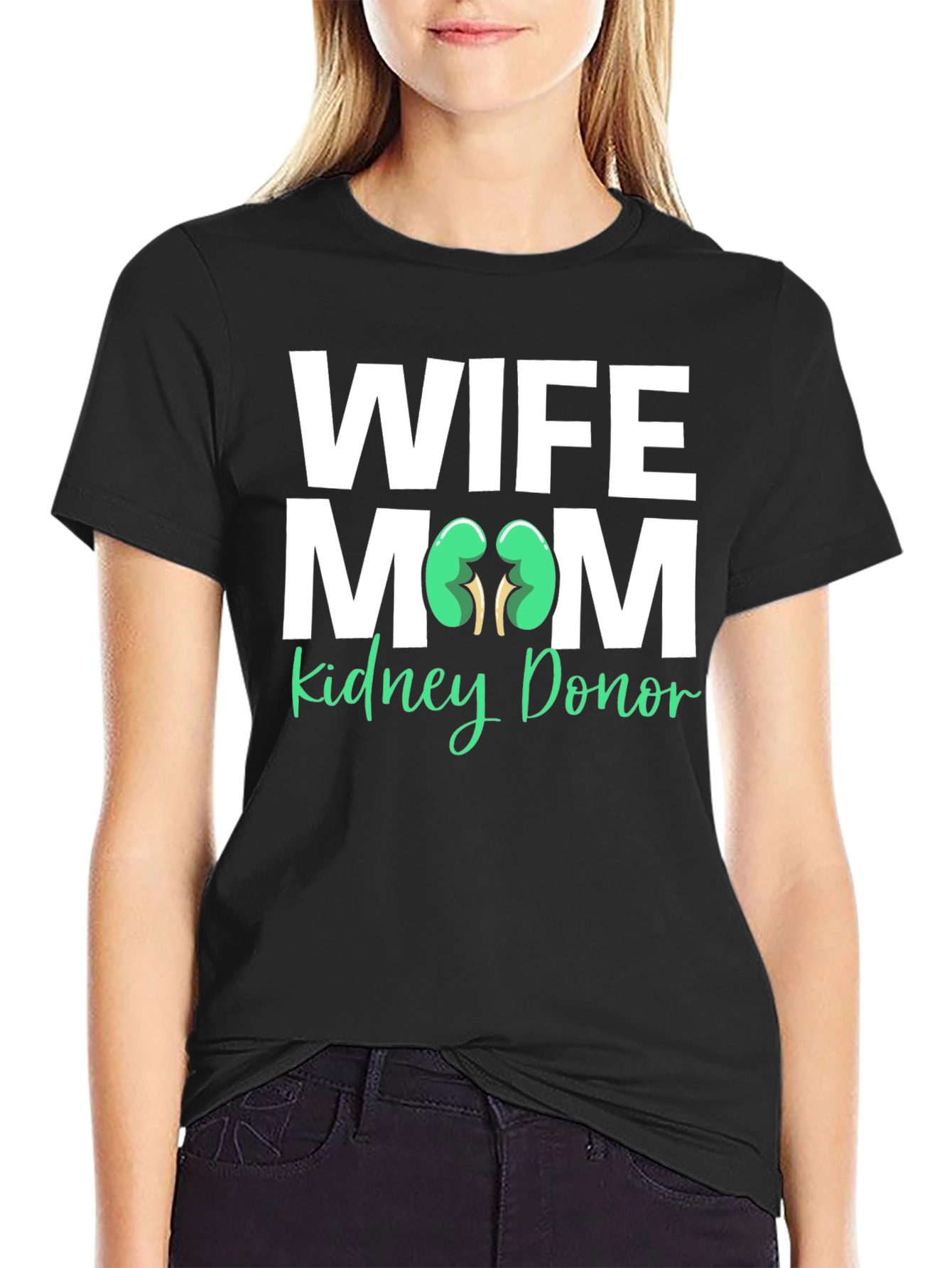 Wife Mom Kidney Donor T-Shirt Organ Donation