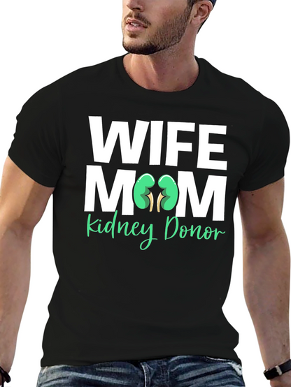 Wife Mom Kidney Donor T-Shirt Organ Donation