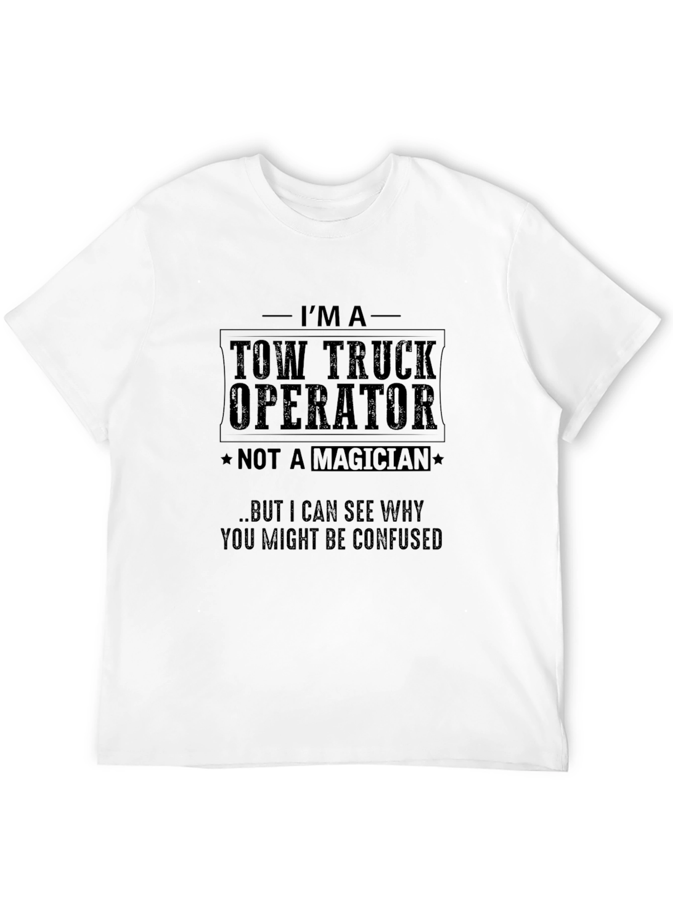 Tow Truck Operator Novelty Graphic T-Shirt