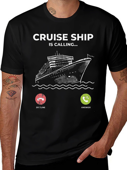 Cruise Ship is Calling T-Shirt