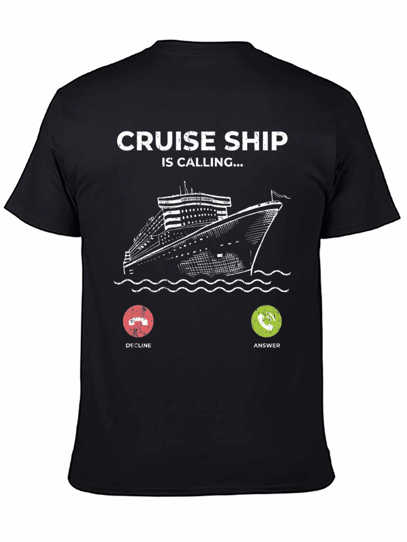 Cruise Ship is Calling T-Shirt