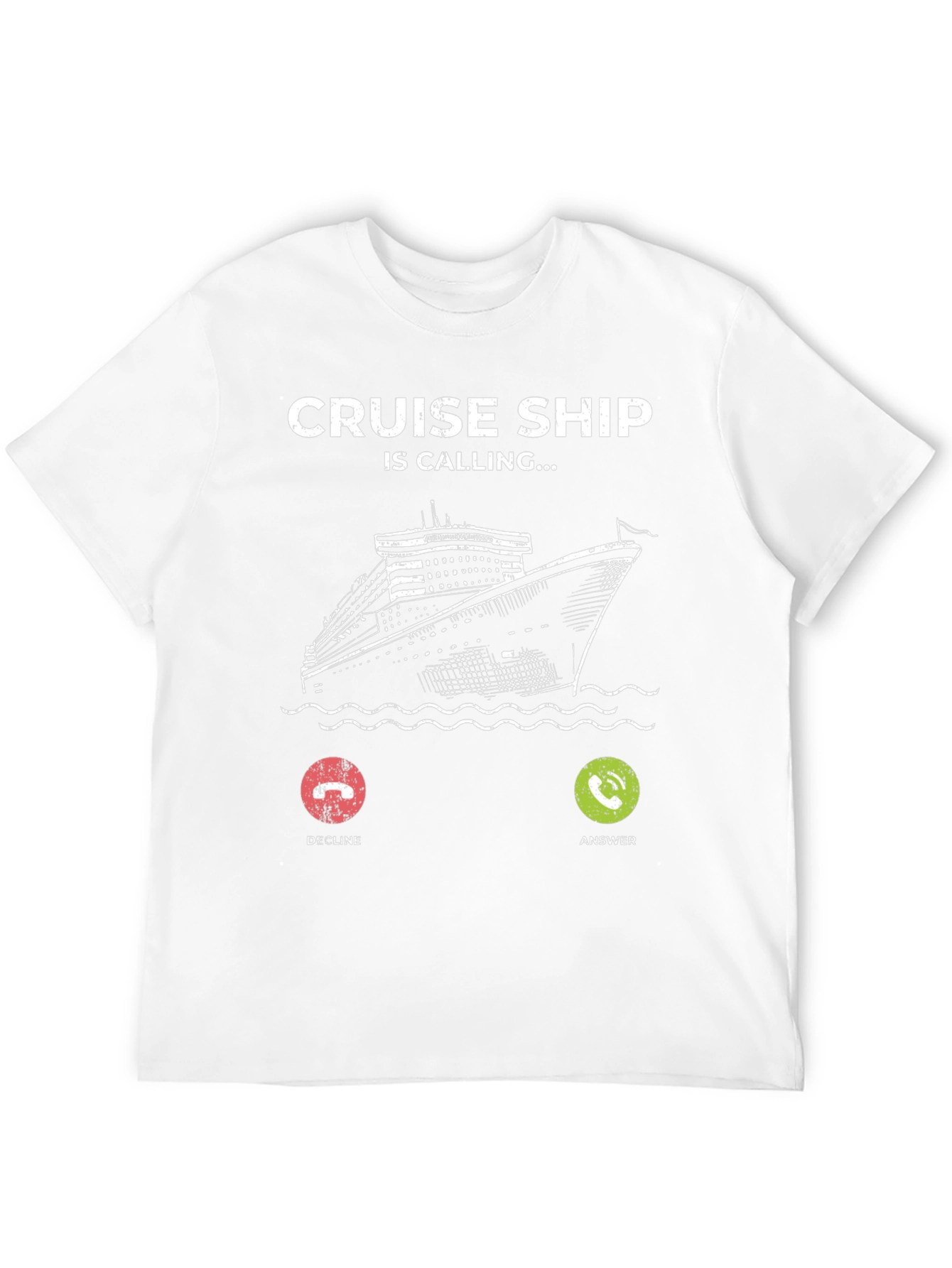 Cruise Ship is Calling T-Shirt
