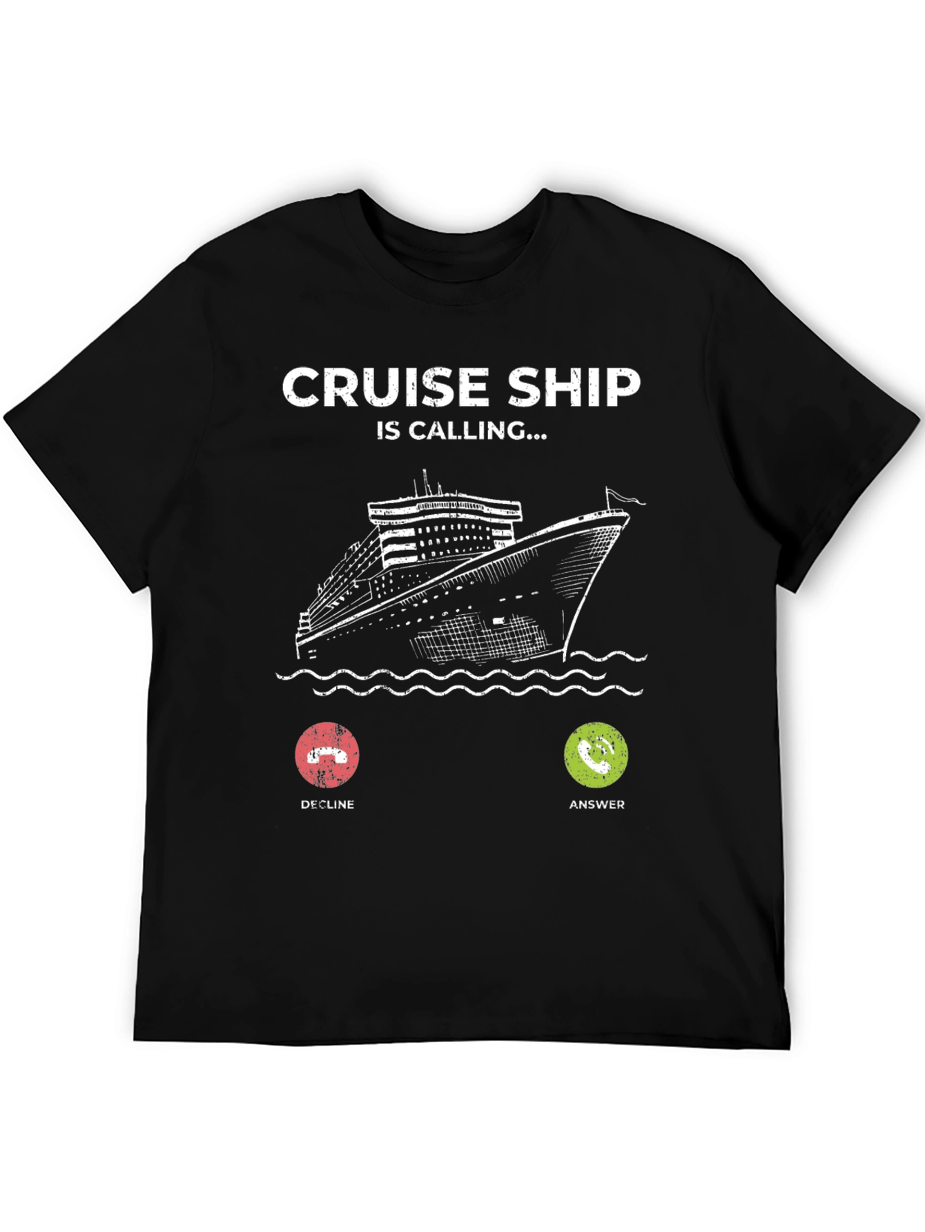 Cruise Ship is Calling T-Shirt