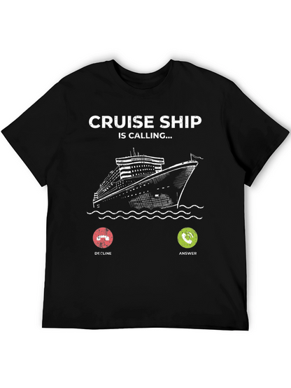 Cruise Ship is Calling T-Shirt