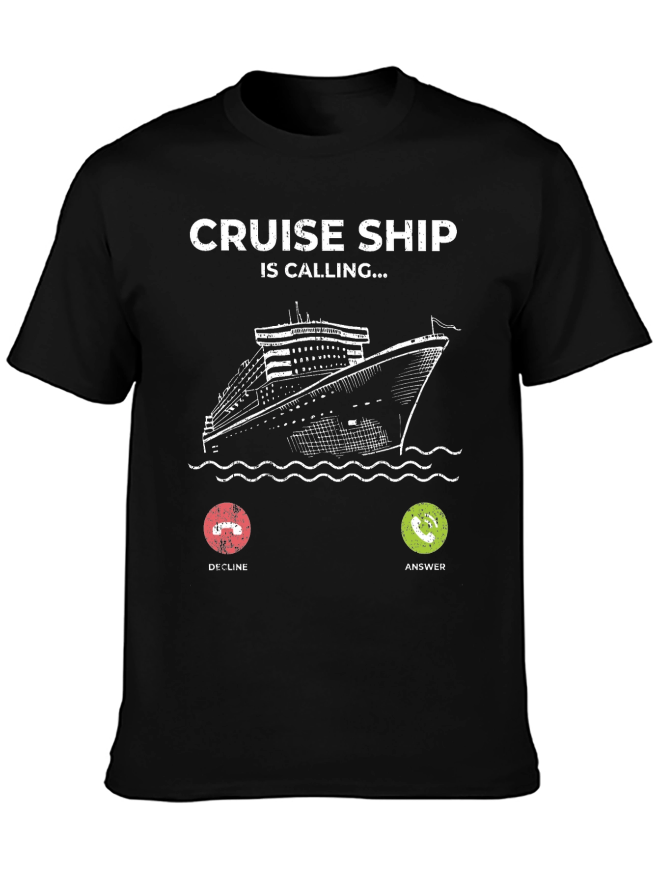 Cruise Ship is Calling T-Shirt