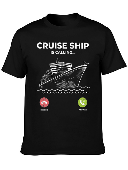 Cruise Ship is Calling T-Shirt