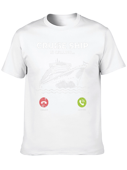 Cruise Ship is Calling T-Shirt