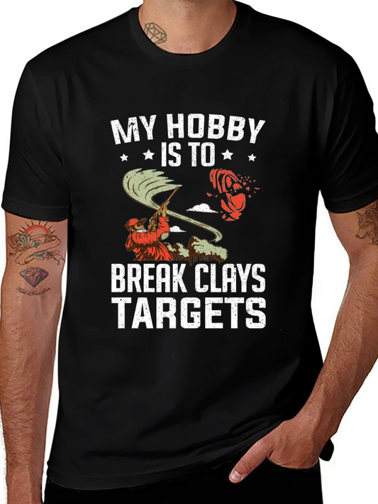 My Hobby is to Break Clays Targets T-Shirt