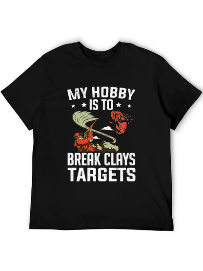 My Hobby is to Break Clays Targets T-Shirt