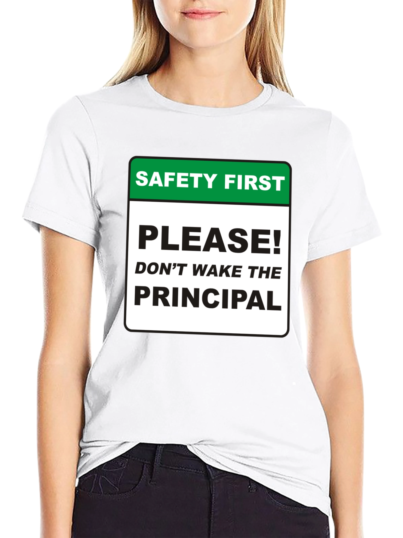 Safety First Principal T-Shirt - Novelty Teacher Apparel