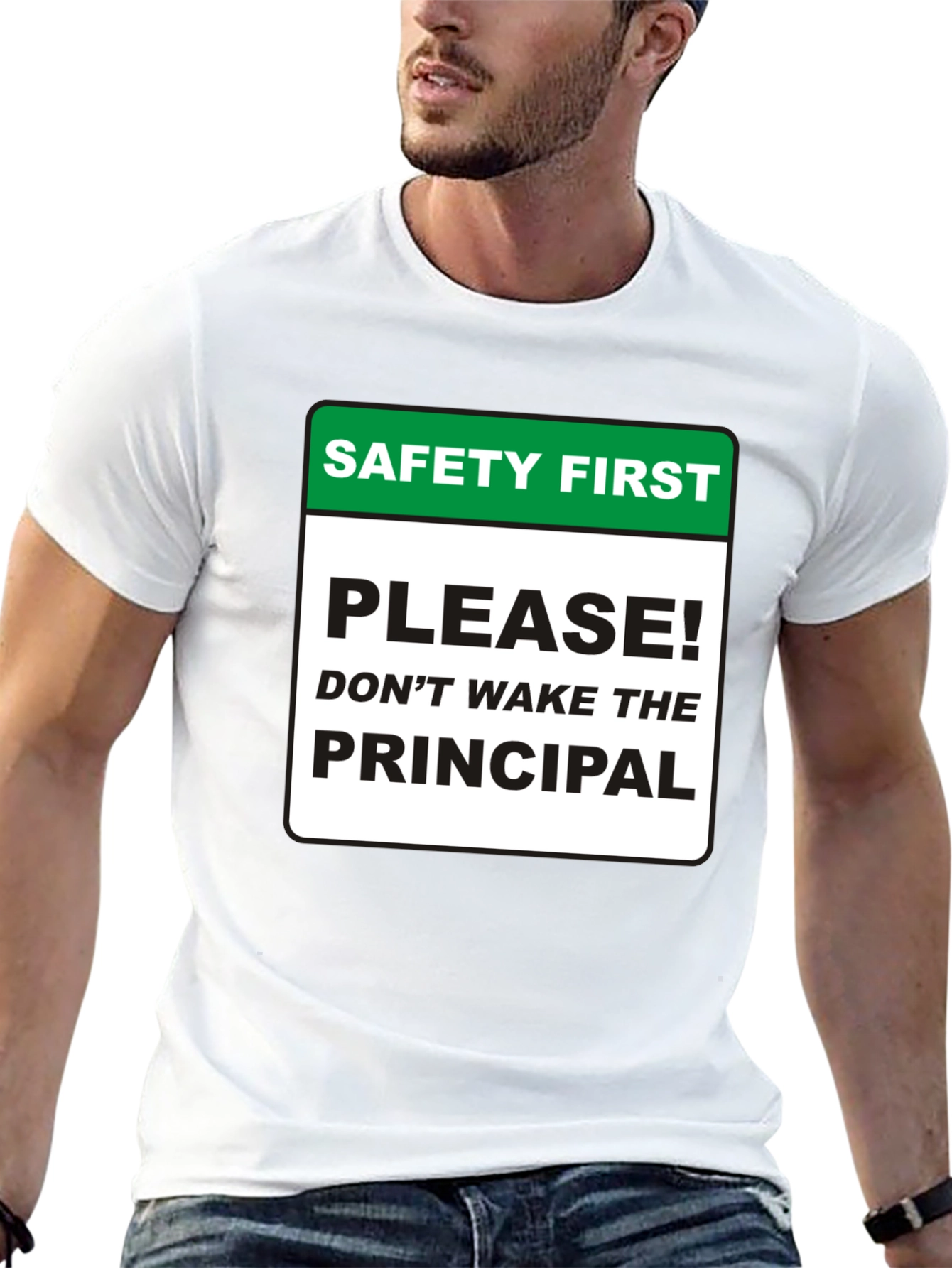 Safety First Principal T-Shirt - Novelty Teacher Apparel