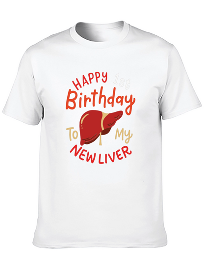 Happy 1st Birthday New Liver Graphic T-Shirt