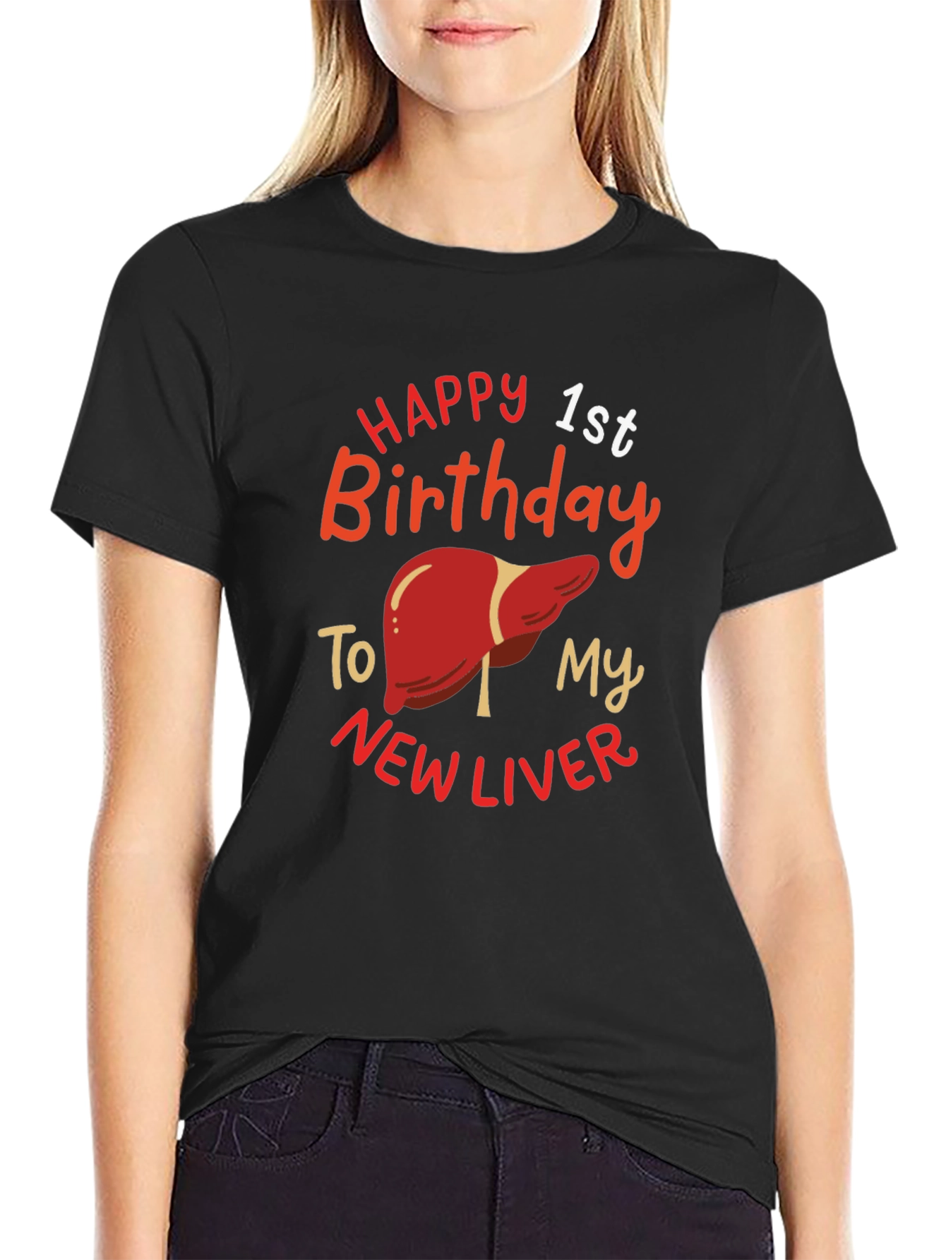 Happy 1st Birthday New Liver Graphic T-Shirt