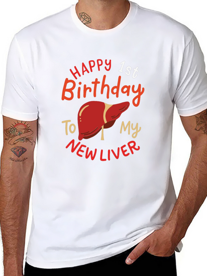 Happy 1st Birthday New Liver Graphic T-Shirt