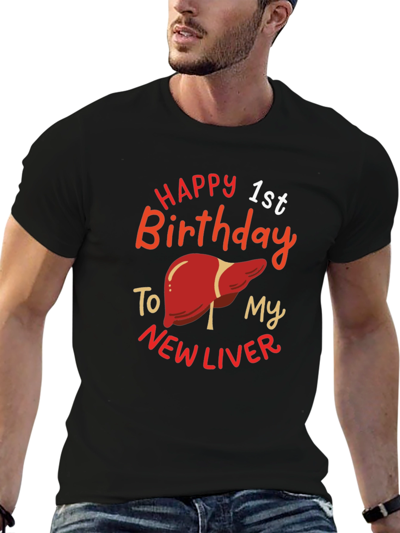 Happy 1st Birthday New Liver Graphic T-Shirt