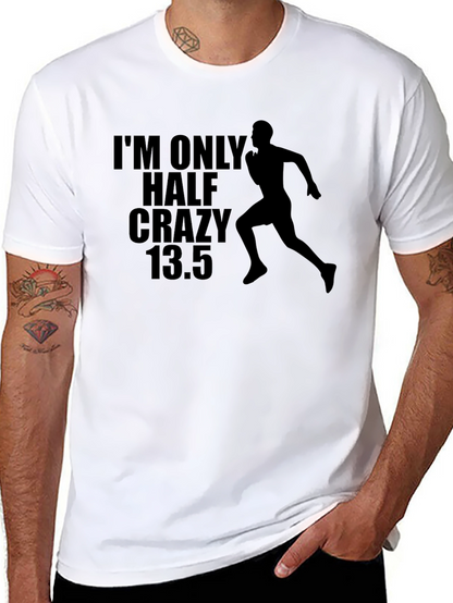 Half Crazy Marathon Runner T-Shirt