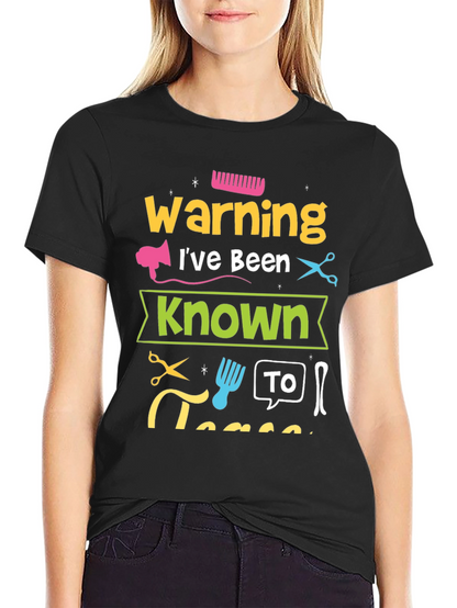 Warning Ive Been Known To T-Shirt