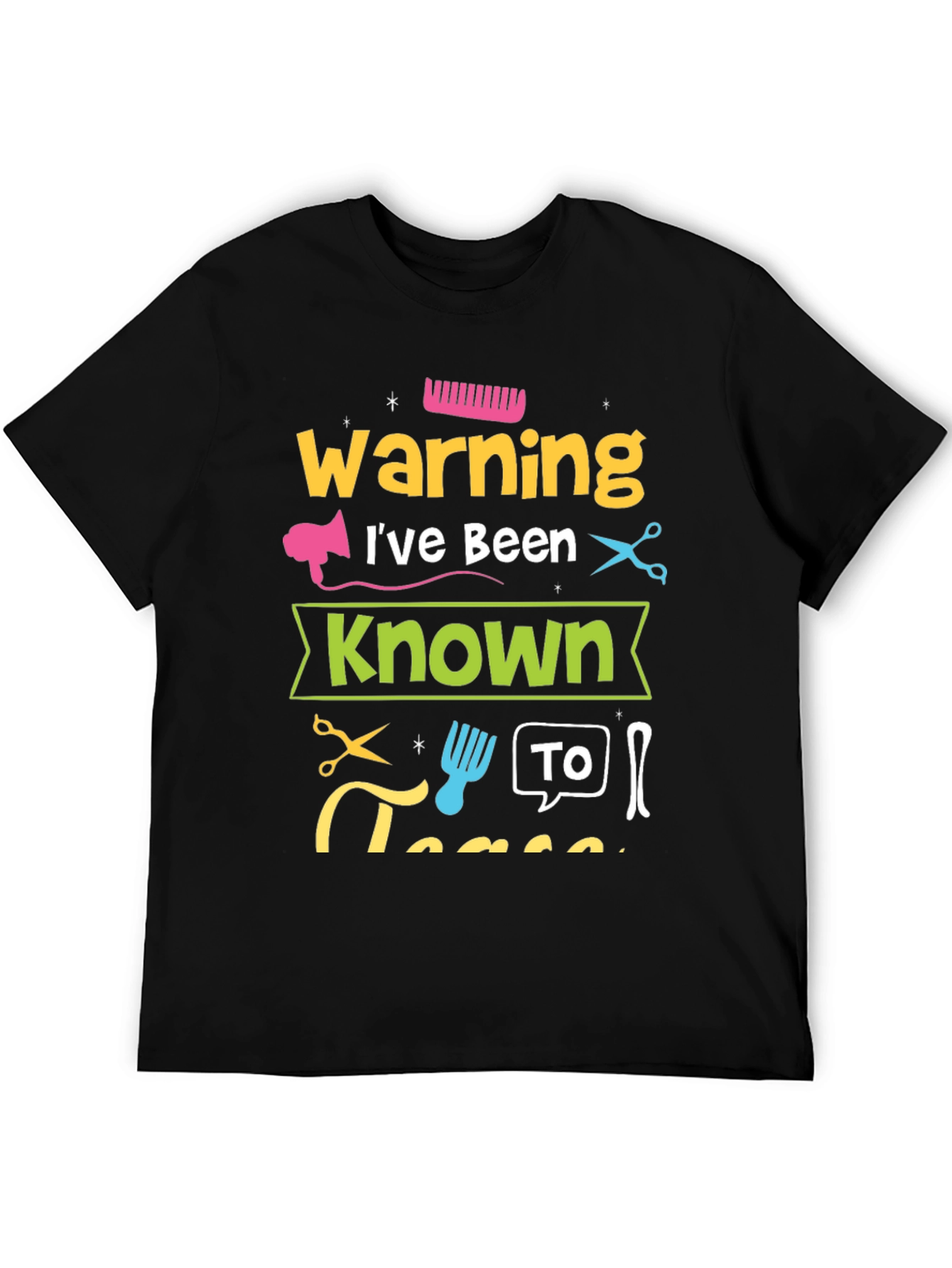Warning Ive Been Known To T-Shirt