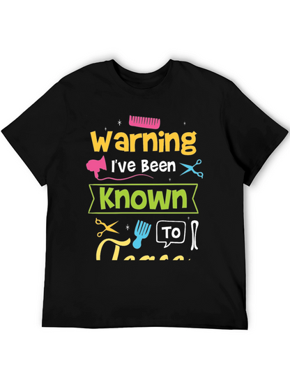 Warning Ive Been Known To T-Shirt