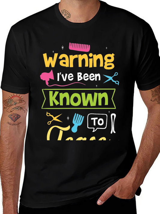 Warning Ive Been Known To T-Shirt
