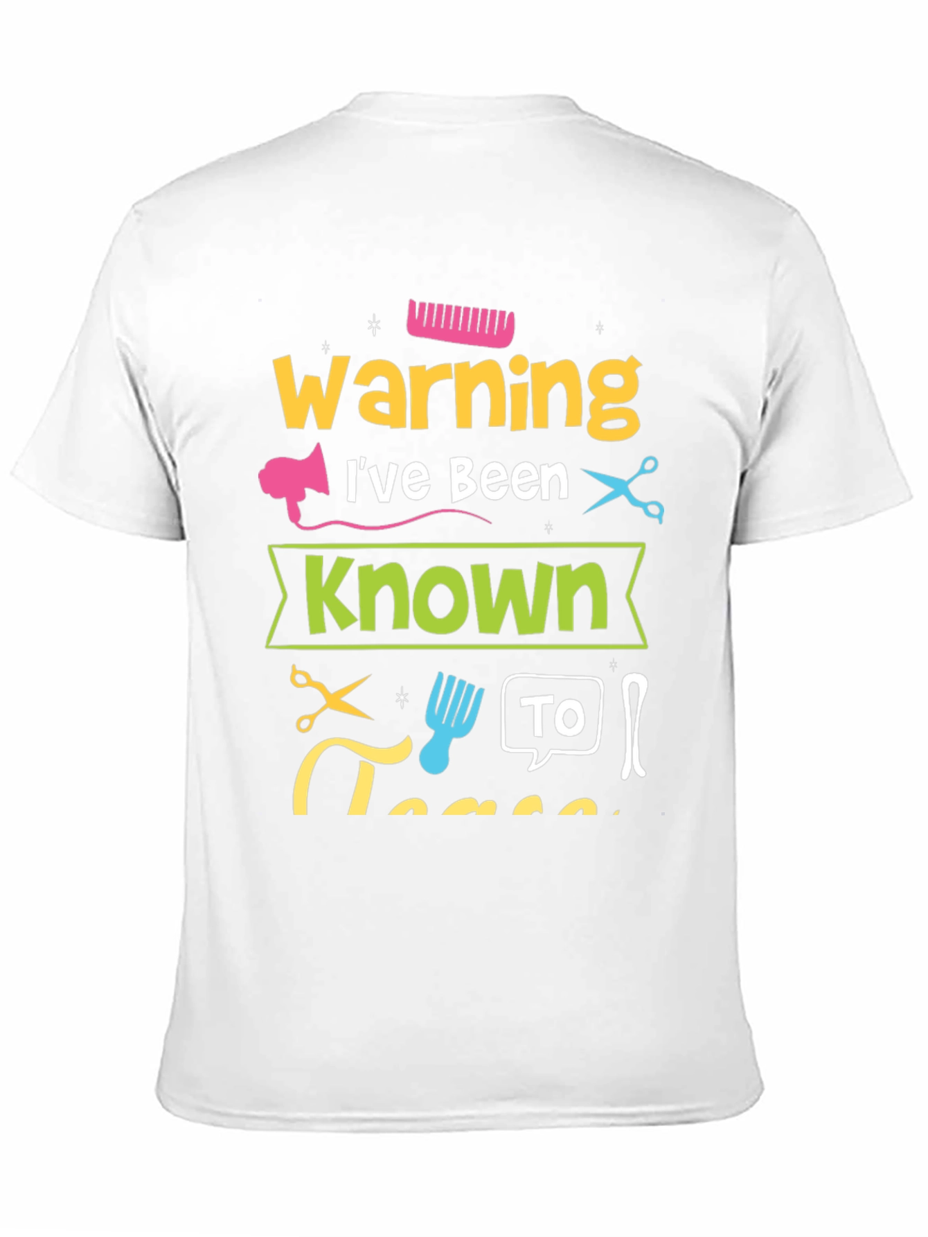 Warning Ive Been Known To T-Shirt
