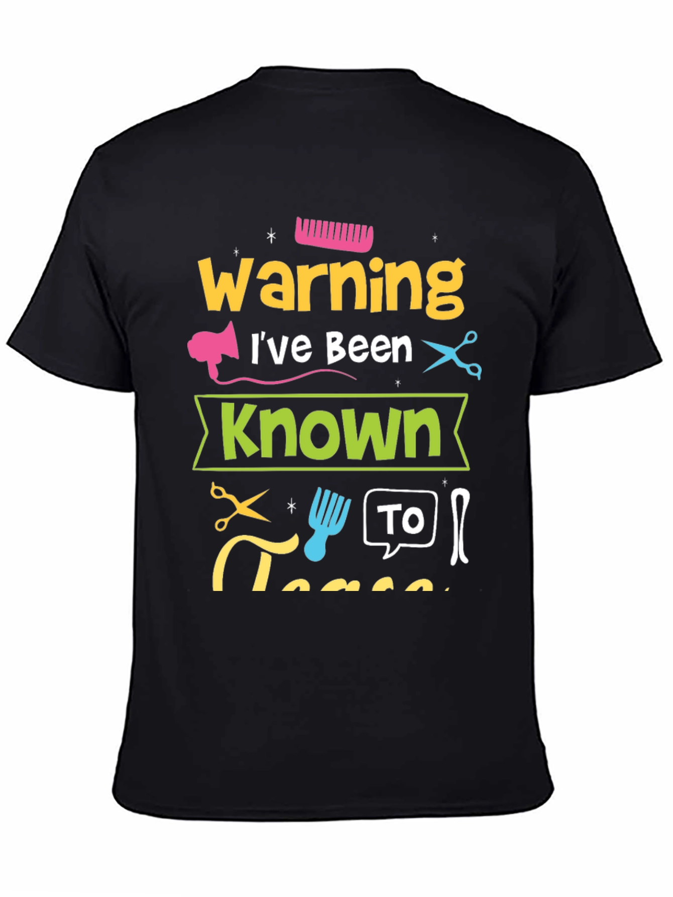 Warning Ive Been Known To T-Shirt