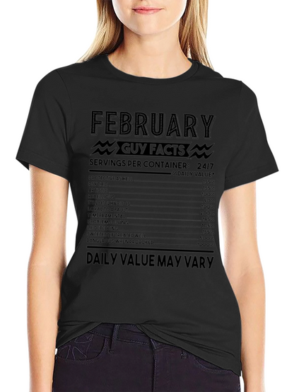February Guy Facts T-Shirt