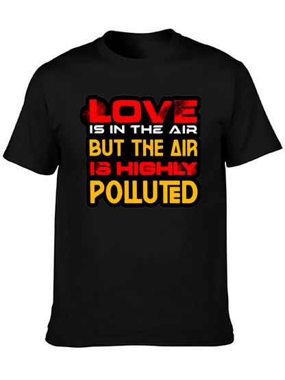 Love is in the Air Novelty Graphic T-Shirt