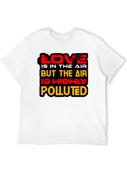 Love is in the Air Novelty Graphic T-Shirt
