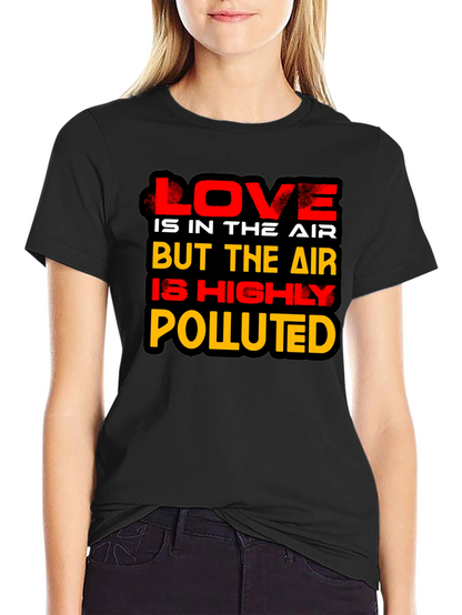 Love is in the Air Novelty Graphic T-Shirt