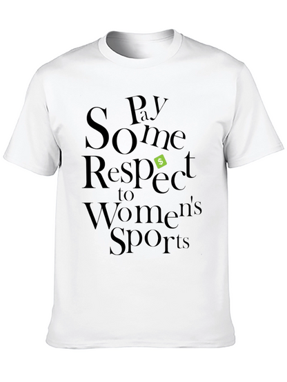 Pay Some Respect to Womens Sports Black T-Shirt