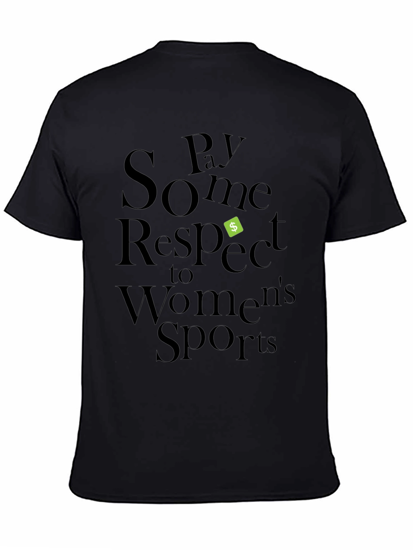 Pay Some Respect to Womens Sports Black T-Shirt
