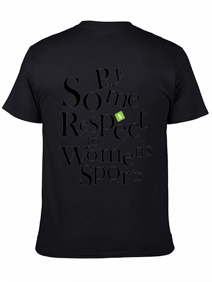Pay Some Respect to Womens Sports Black T-Shirt