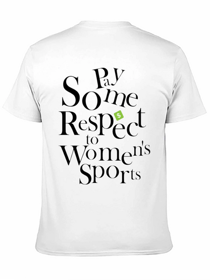 Pay Some Respect to Womens Sports Black T-Shirt