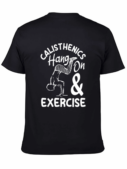 Calisthenics Hang On & Exercise T-Shirt