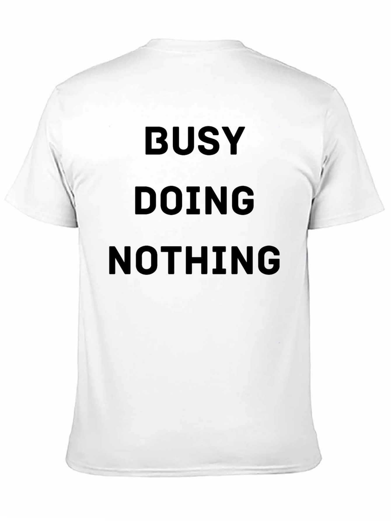 Busy Doing Nothing Black T-Shirt