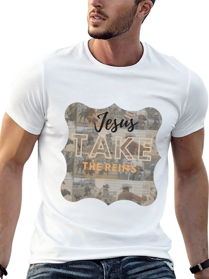 Jesus Take The Reins Graphic Tee